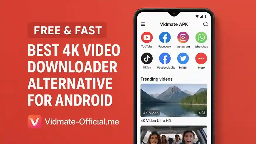 Free & Fast Best 4K Video Downloader Alternative for Android
