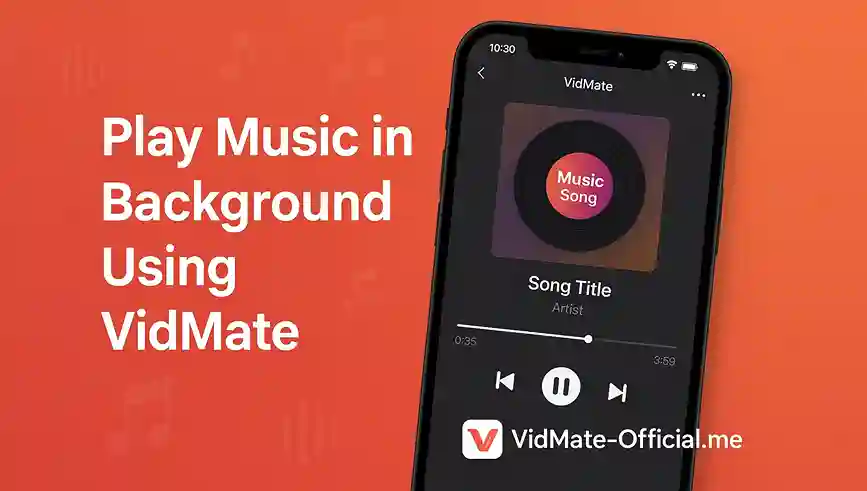 Play Music in Background Using VidMate