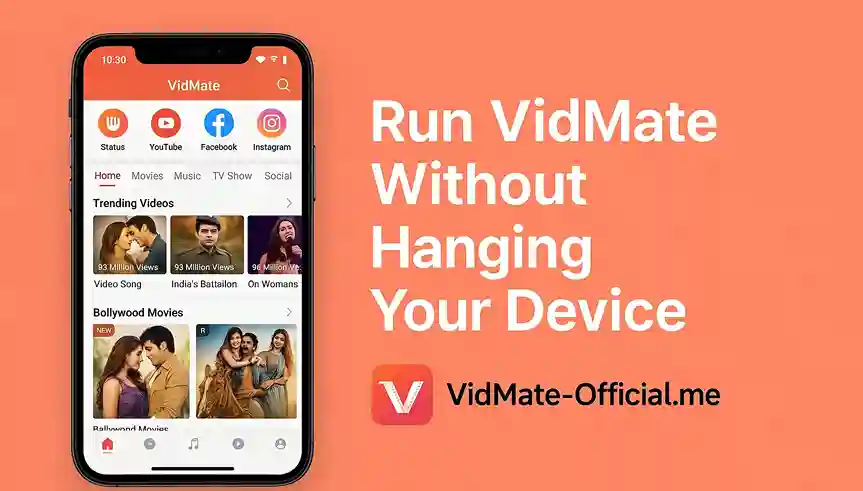Run VidMate Without Hanging Your Device